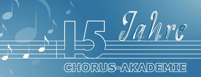 15-jähriges Jubiläum der Chorus-Akademie
